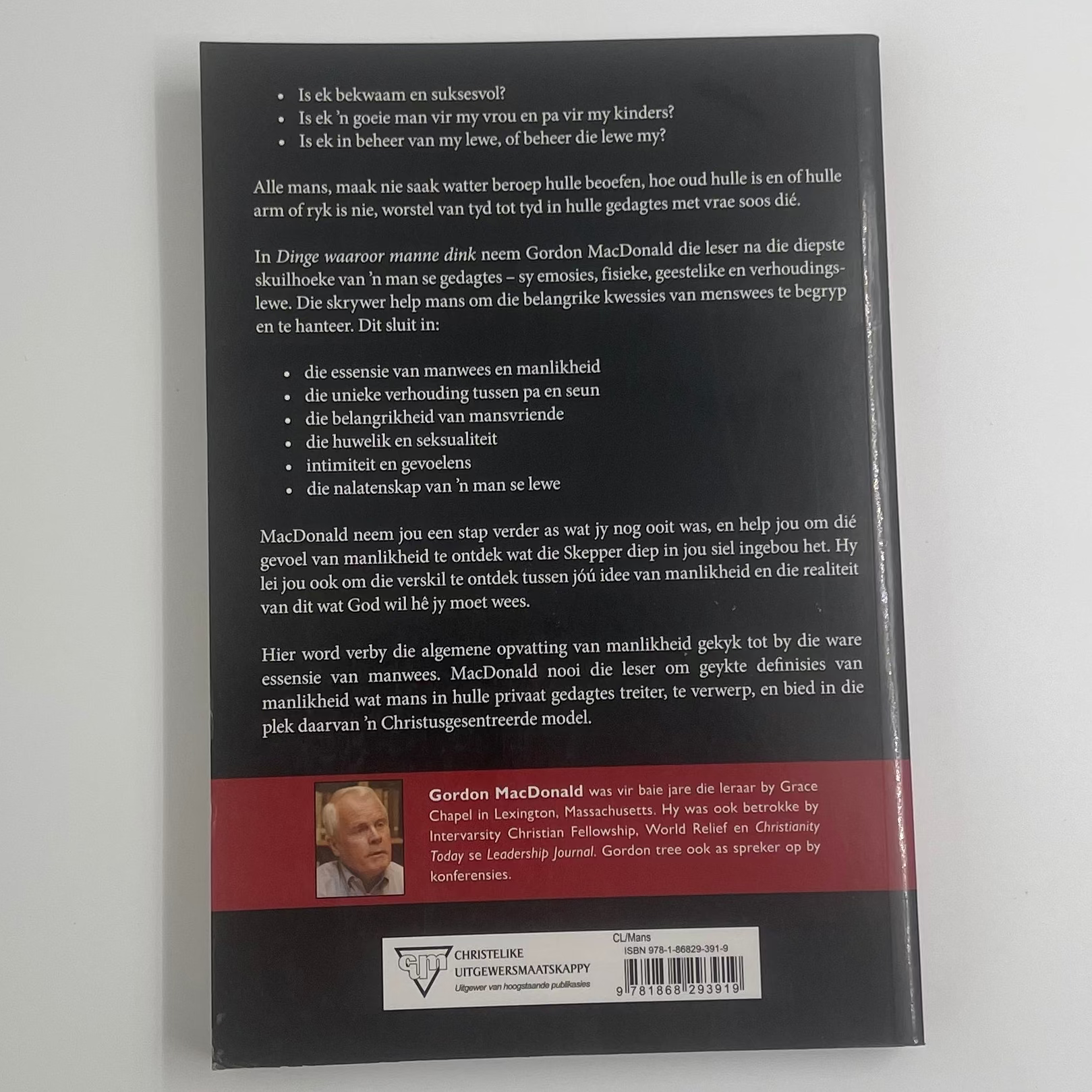 Dinge waaroor manne dink maar nie kan deel nie-- die geheime gedagtewêreld van die man - Gordon MacDonald - Back Cover
