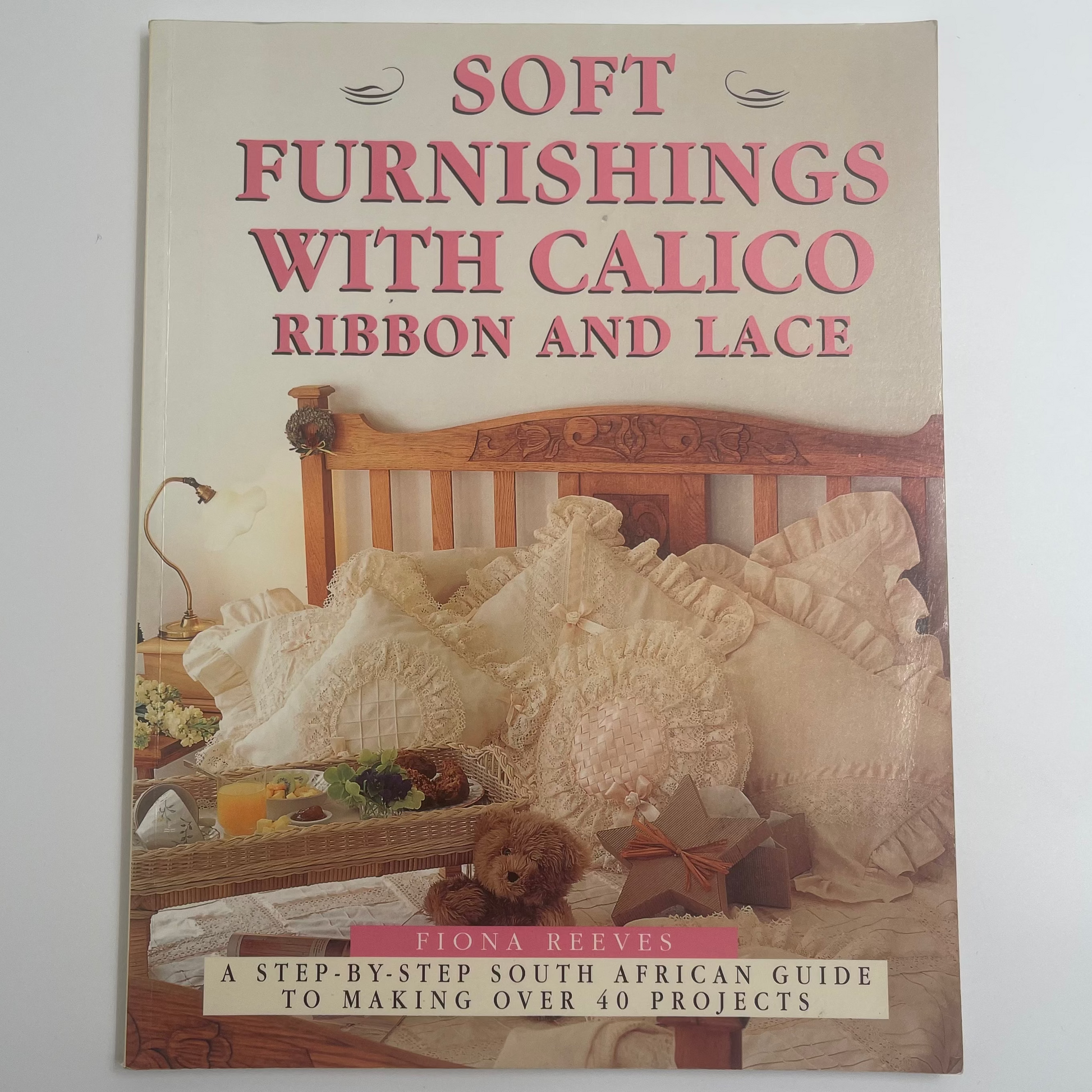 Soft Furnishings with Calico, Ribbon and Lace - Fiona Reeves - Front Cover
