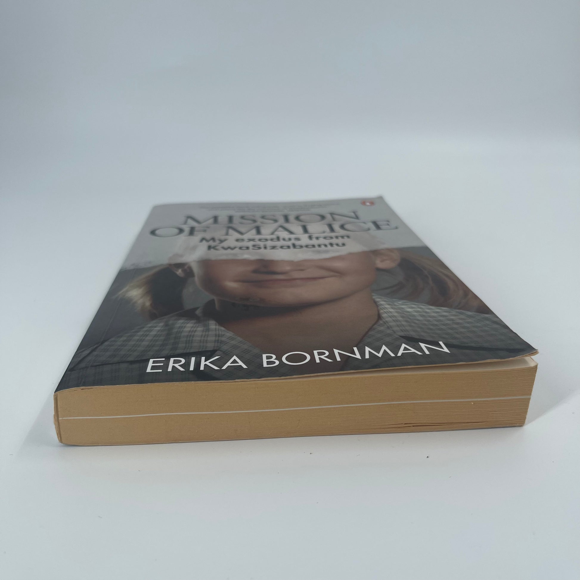 Mission of Malice My Exodus from KwaSizabantu - Erika Bornman - Fore Edge