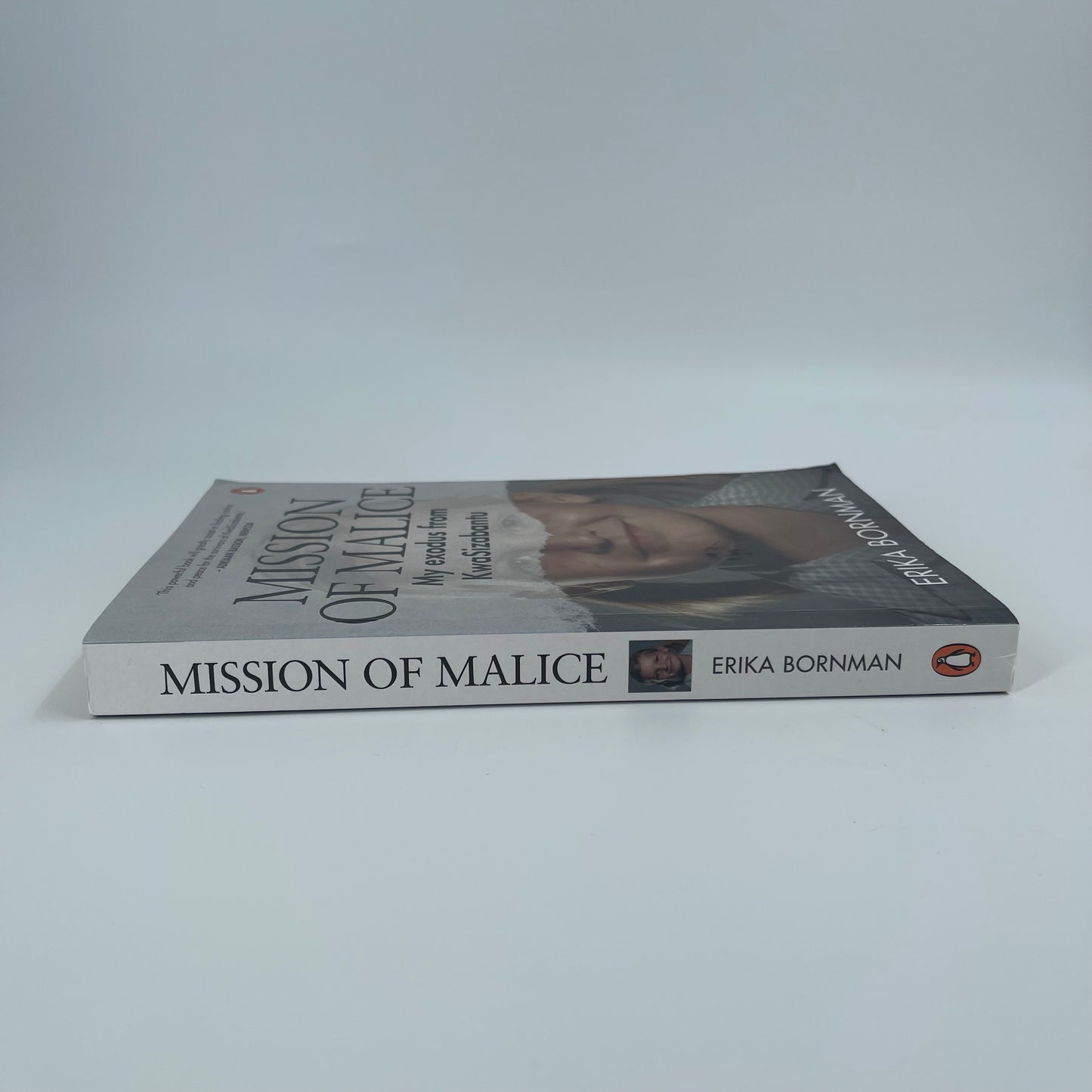 Mission of Malice My Exodus from KwaSizabantu - Erika Bornman - Condition Detail 1