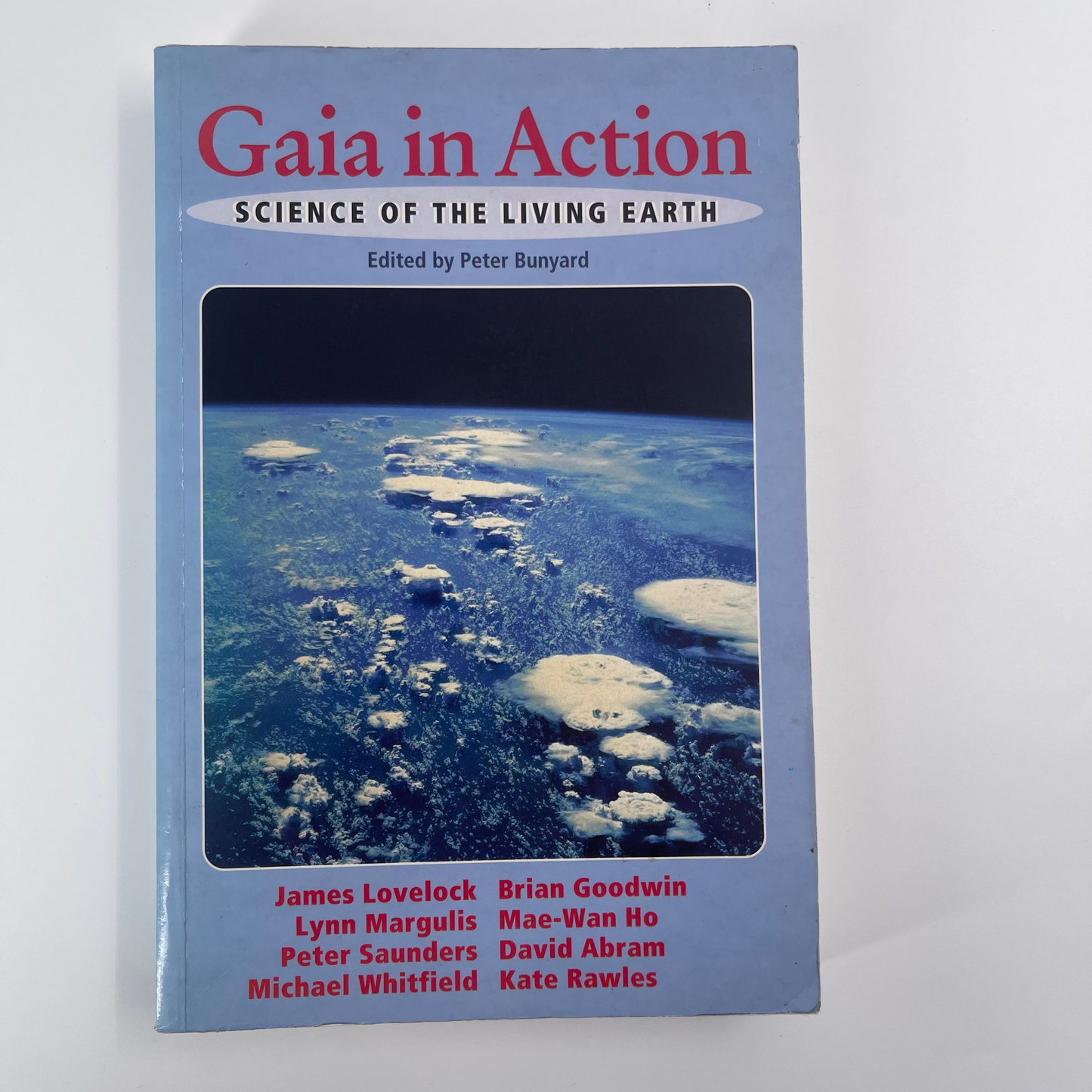 Gaia in Action: Science of the Living Earth - Bunyard - Front Cover