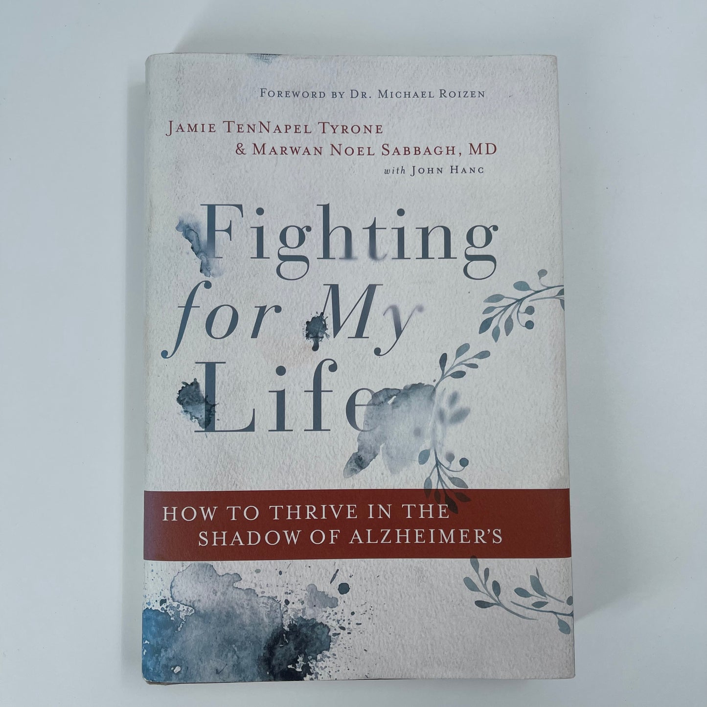 Fighting for My Life How to Thrive in the Shadow of Alzheimer's - Jamie TenNapel Tyrone - Front Cover
