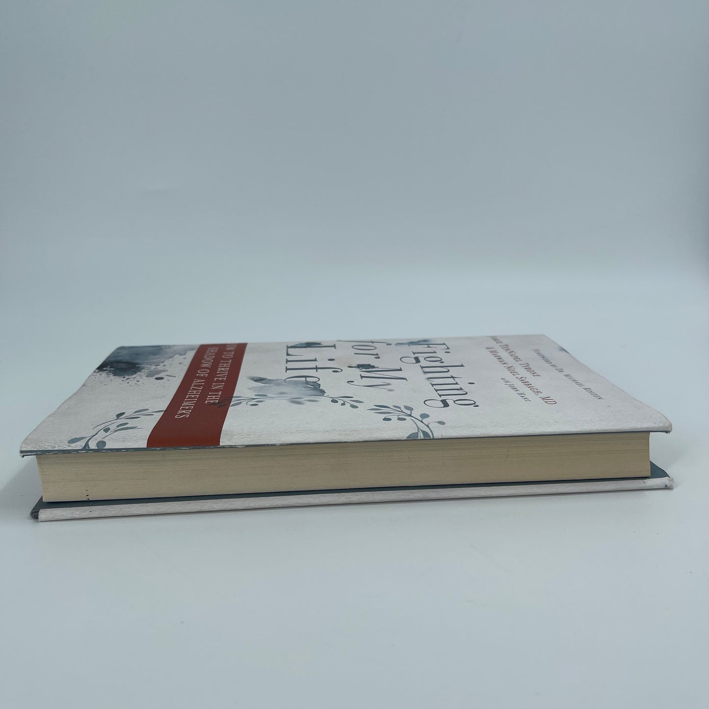 Fighting for My Life How to Thrive in the Shadow of Alzheimer's - Jamie TenNapel Tyrone - Fore Edge