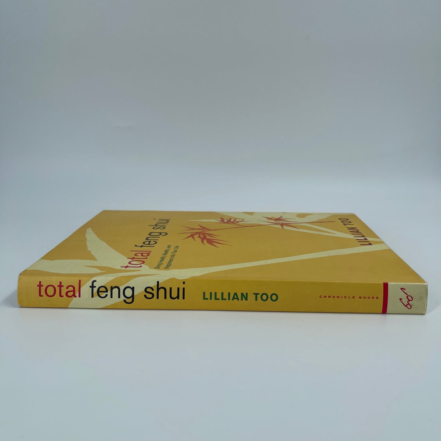 Total Feng Shui Bring Health, Wealth, and Happiness Into Your Life - Lillian Too - Condition Detail 2