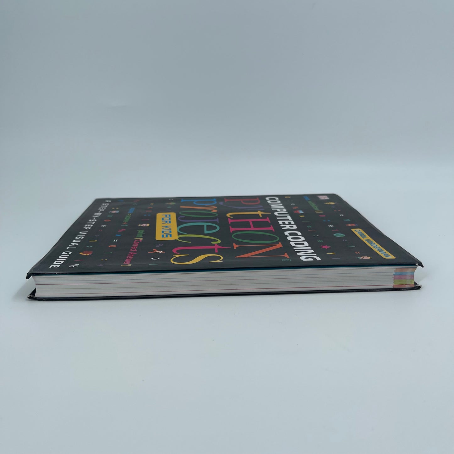 Computer Coding Python Projects for Kids A Step-by-Step Visual Guide - Carol Vorderman - Spine