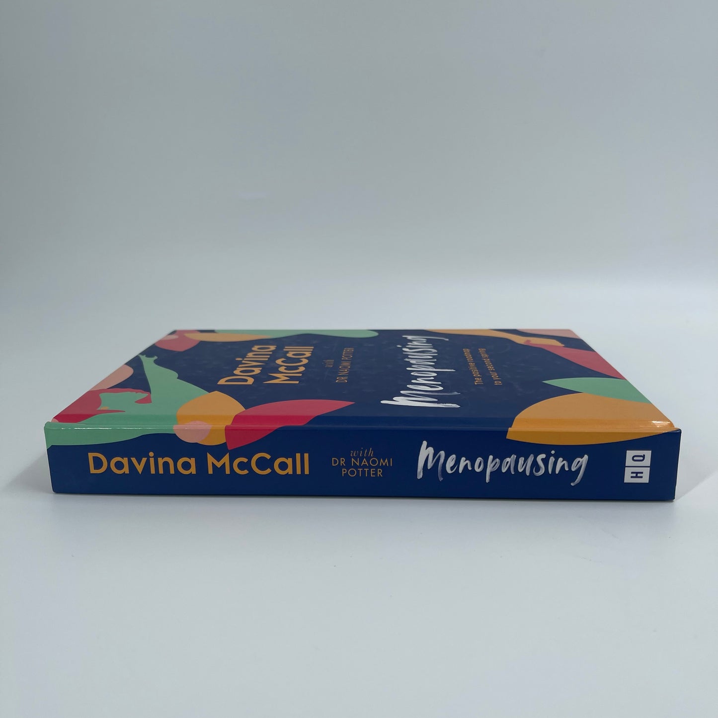 Menopausing The Positive Roadmap to Your Second Spring - Davina McCall - Spine
