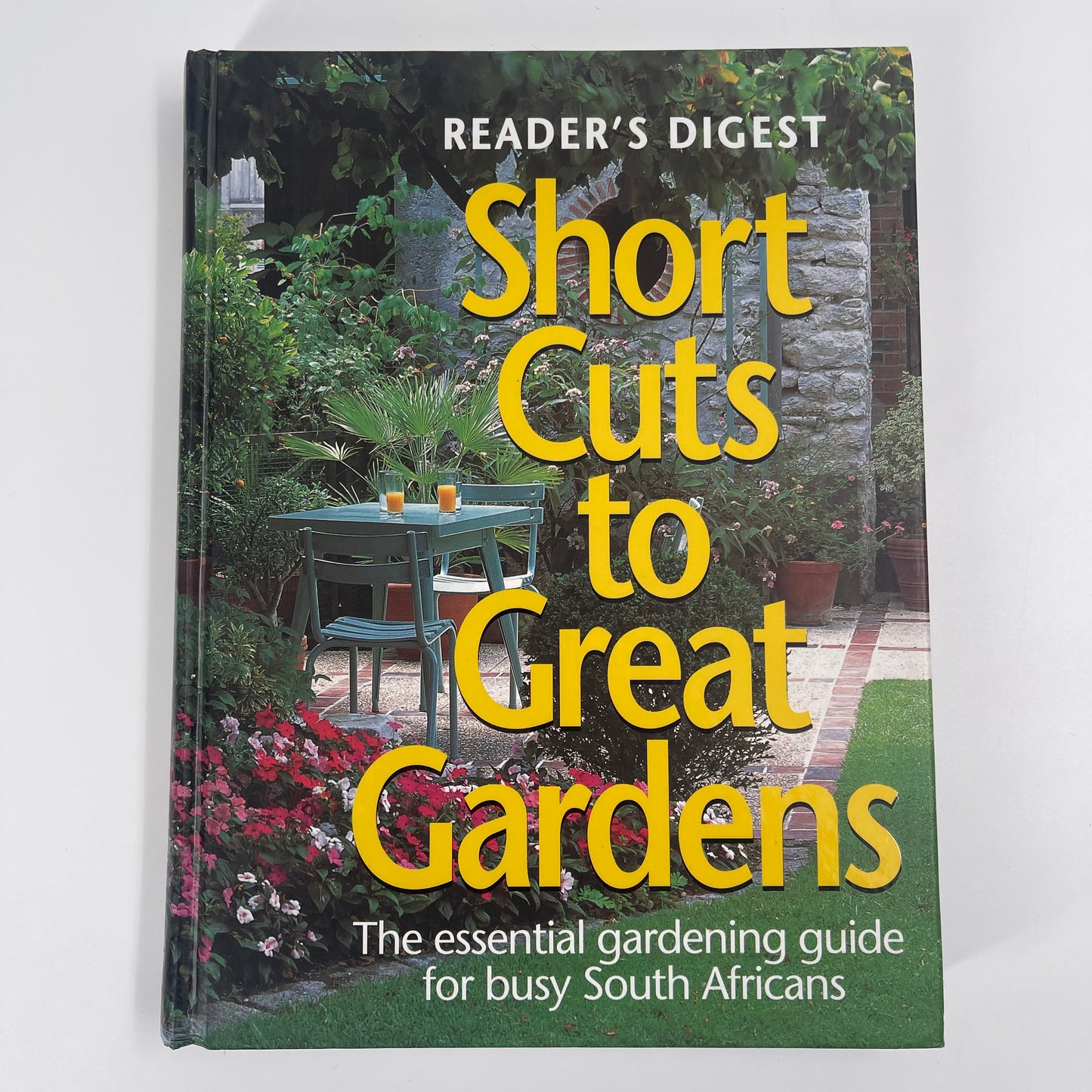 Short cuts to great gardens, the essential gardening for busy South Africans - Dougie Oakes - Front Cover