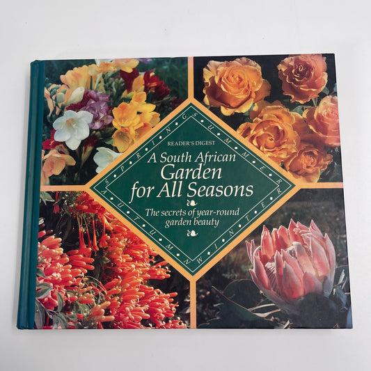 A South African Garden for All Seasons The Secrets of Year-round Garden Beauty - unknown author - Front Cover