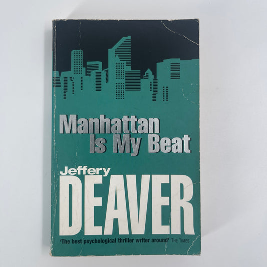 Manhattan is my beat - Jeffery Deaver - Front Cover