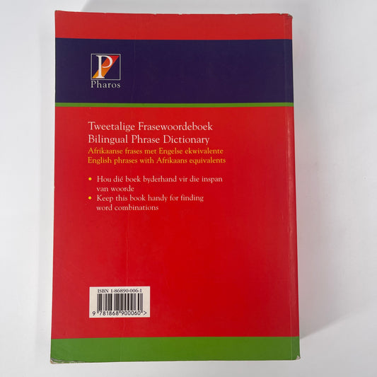 Tweetalige frasewoordeboek: Afrikaans-Engels : 'n praktiese gebruiksgids = Bilingual phrase dictionary : English-Afrikaans : a practical usage guide - P. A. Joubert - Back Cover