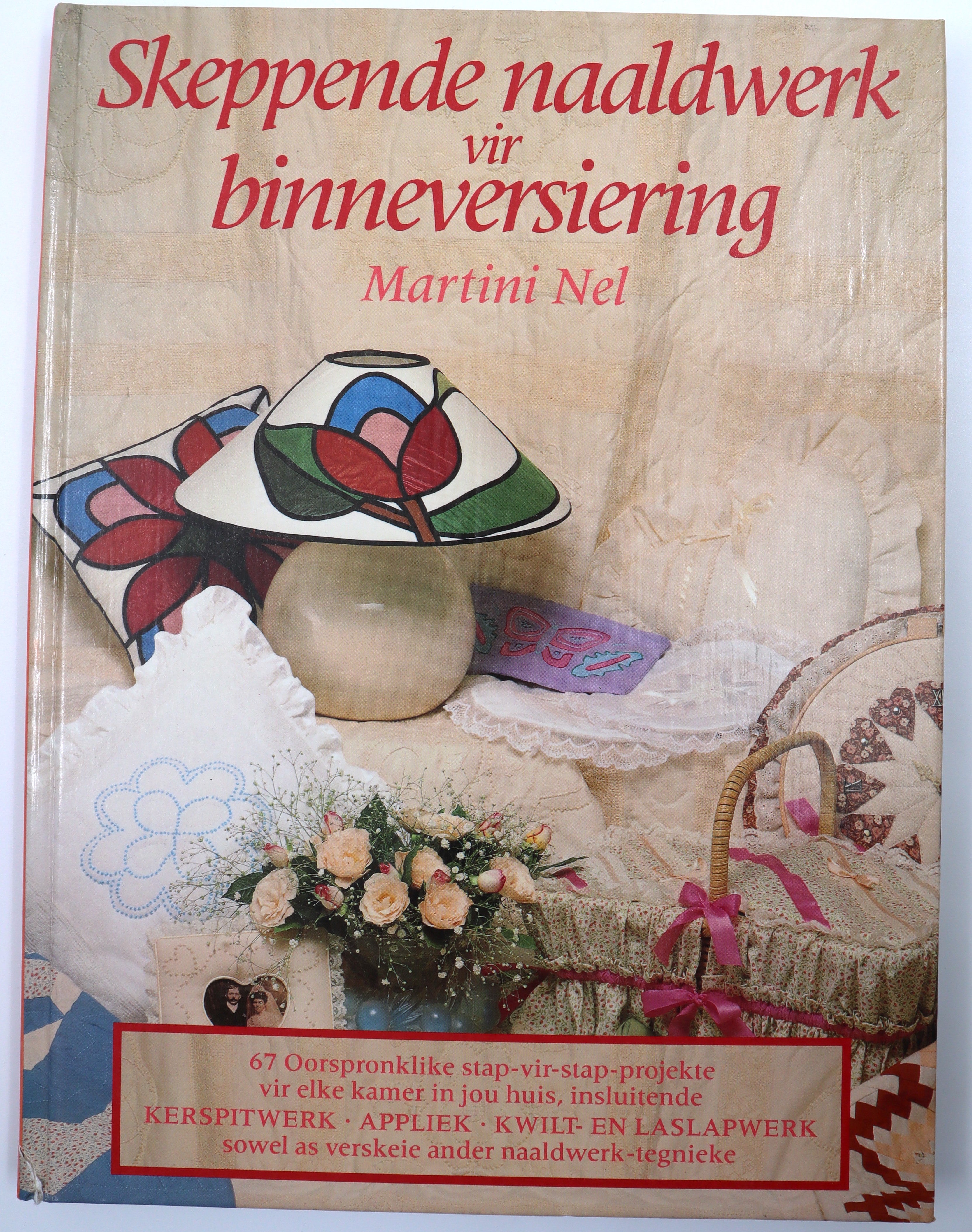 Skeppende naaldwerk vir binneversiering - Martini Nel