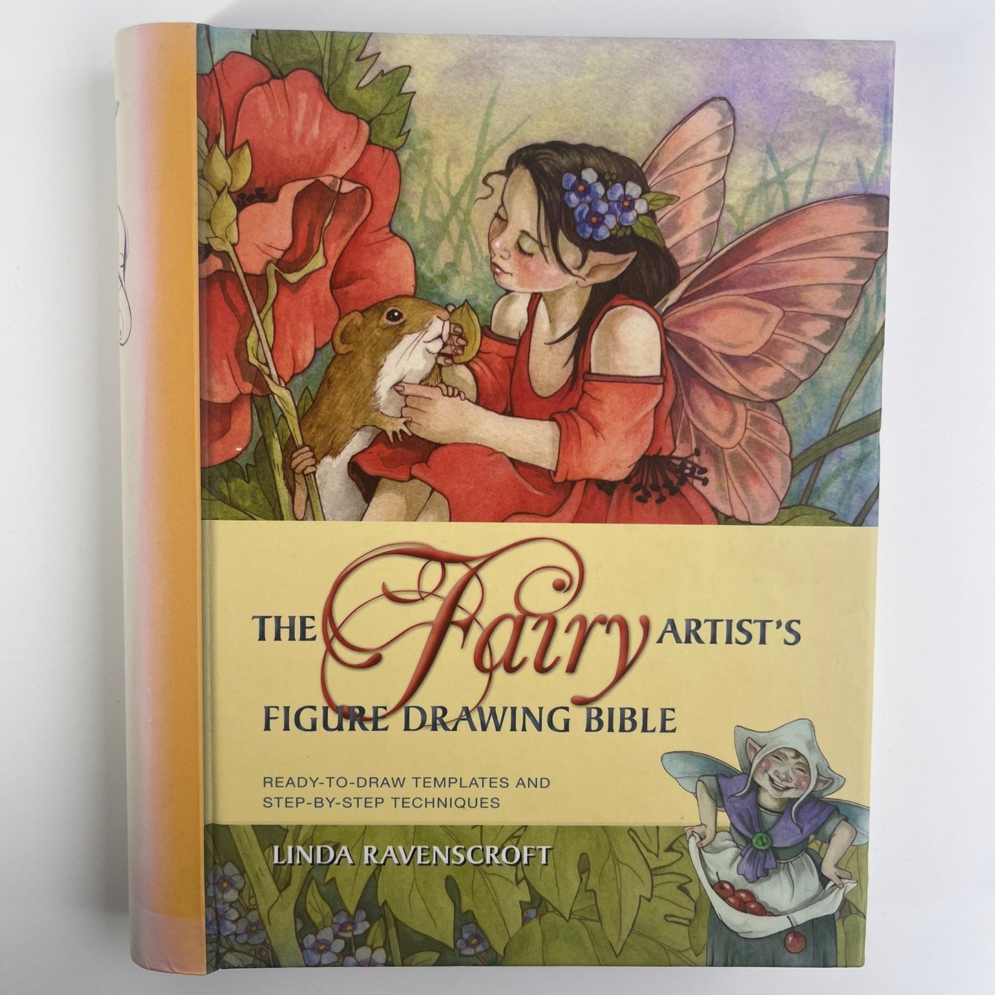 The Fairy Artist’s Figure Drawing Bible - Linda Ravenscroft