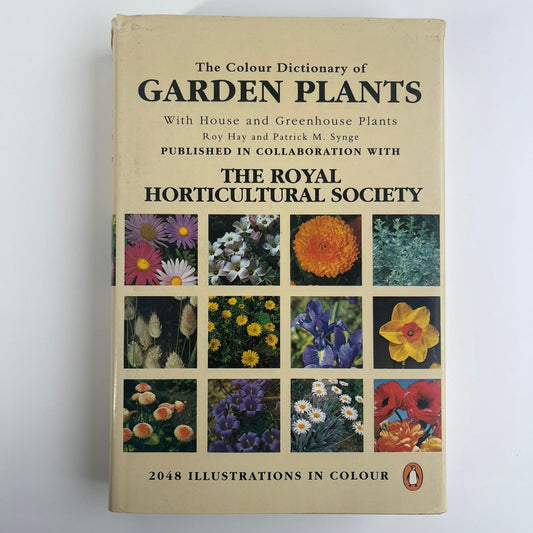 The Colour Dictionary of Garden Plants: With House and Greenhouse Plants - Roy Hay & Patrick Millington Synge