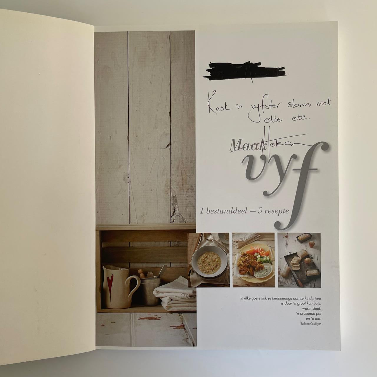 Maak Vyf: 1 Bestanddeel = 5 Resepte - Heleen Meyer