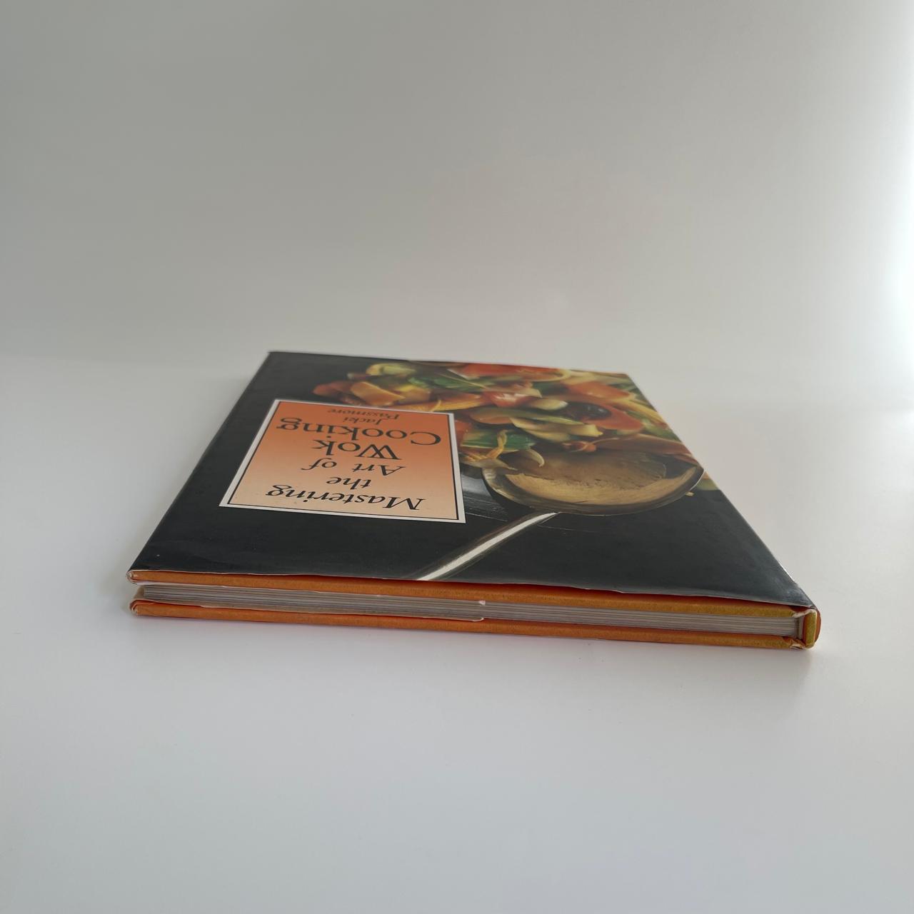 Mastering the Art of Wok Cooking - Jacki Passmore