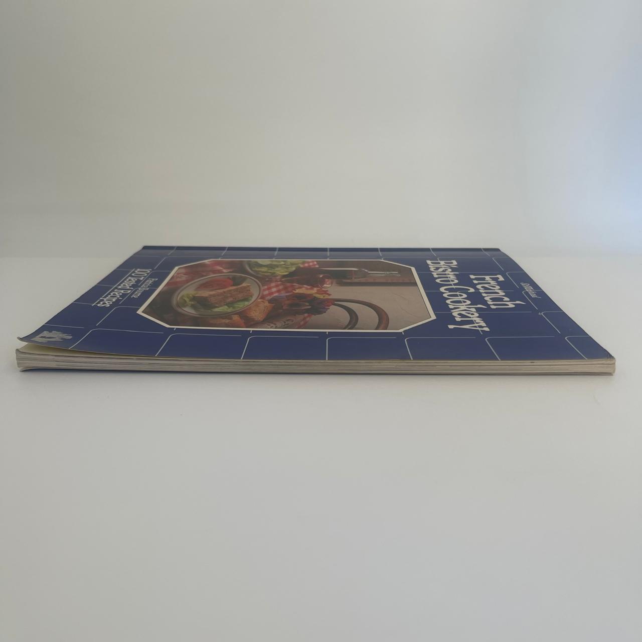 French Bistro Cookery: 100 Tested Recipes – Patricia Bourne