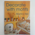 Decorate with Motifs – Martini Nel