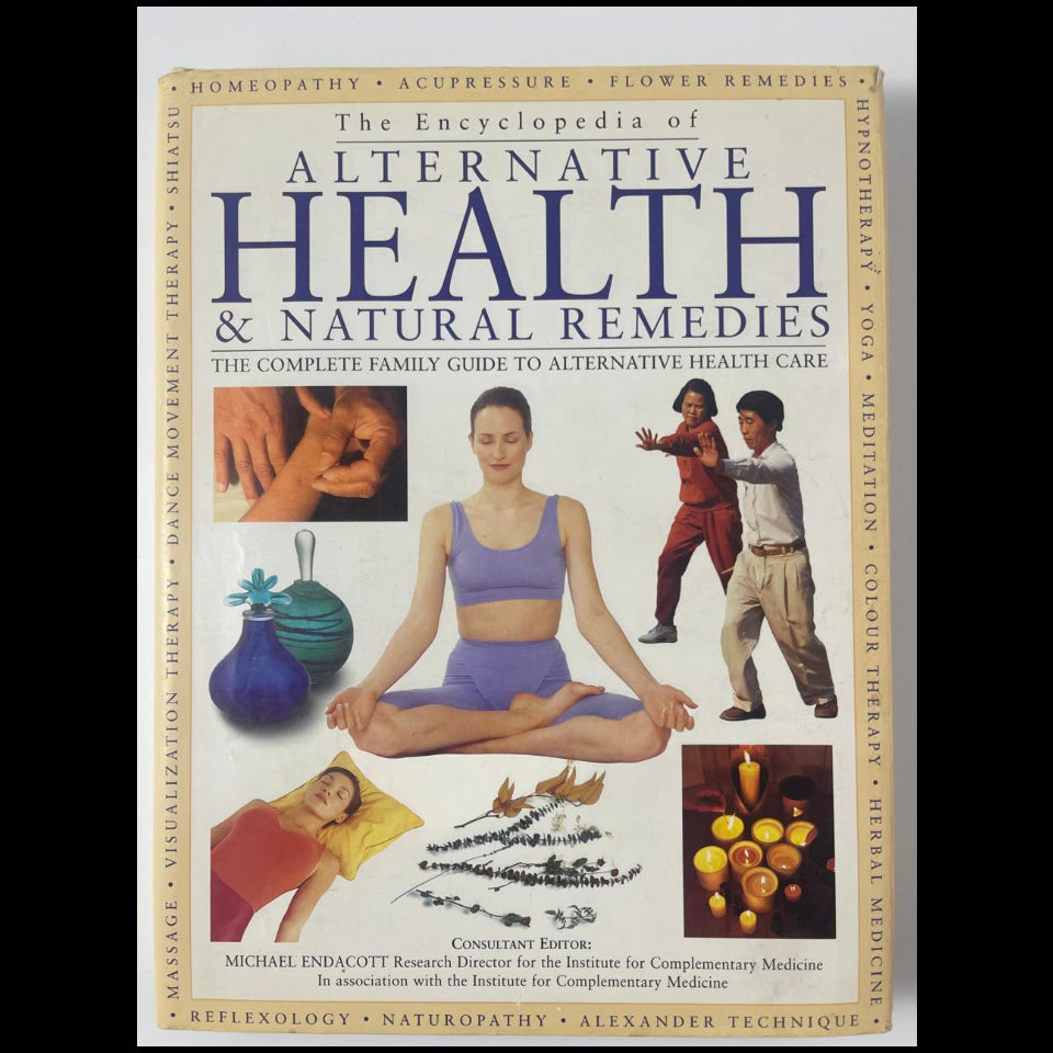 The Encyclopedia of Alternative Health & Natural Remedies