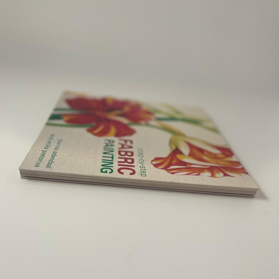 Step-by-Step Fabric Painting - Tharina Odendaal & Anika Pretorius