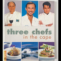 Three Chefs in the Cape - Ross Burden, Aldo Zilli & Alan Coxon