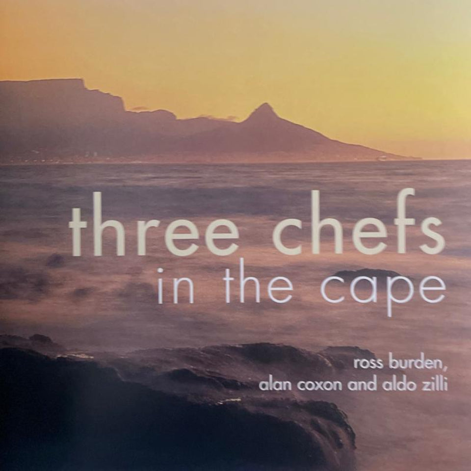 Three Chefs in the Cape - Ross Burden, Aldo Zilli & Alan Coxon