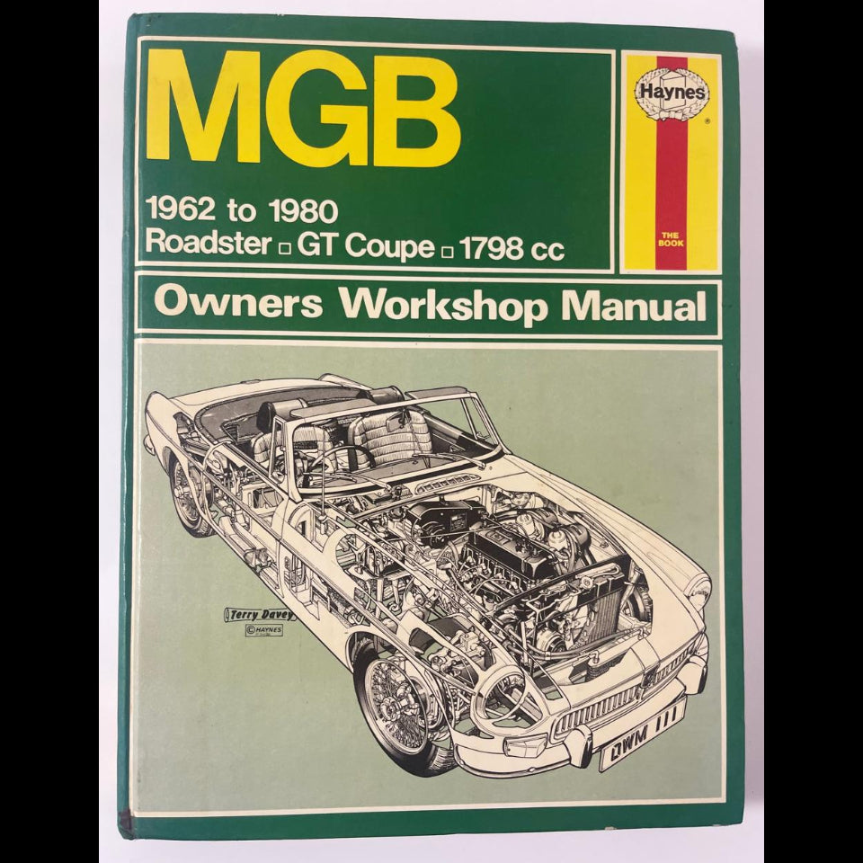 MGB 1962–1980 Roadster & GT Coupe 1798 cc Owners Workshop Manual