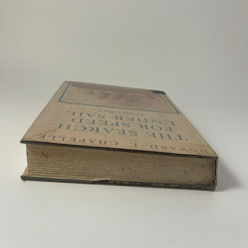 The Search for Speed Under Sail: 1700-1855 - Howard I. Chapelle