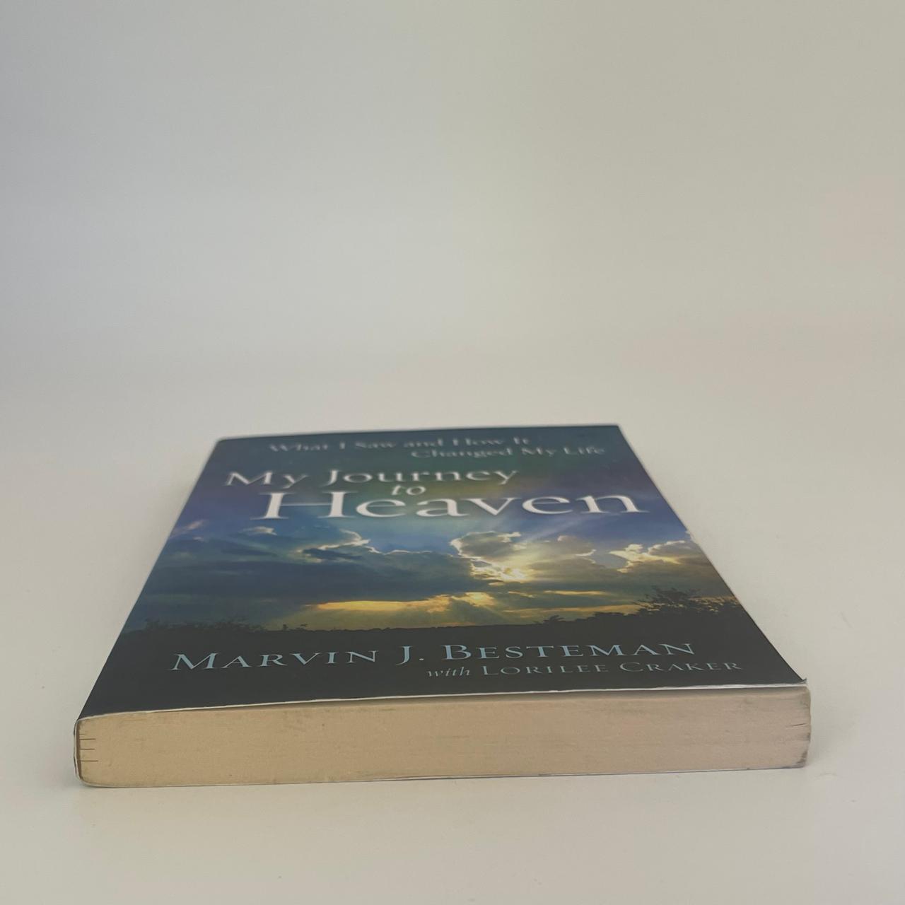 My Journey to Heaven - Marvin J. Besteman
