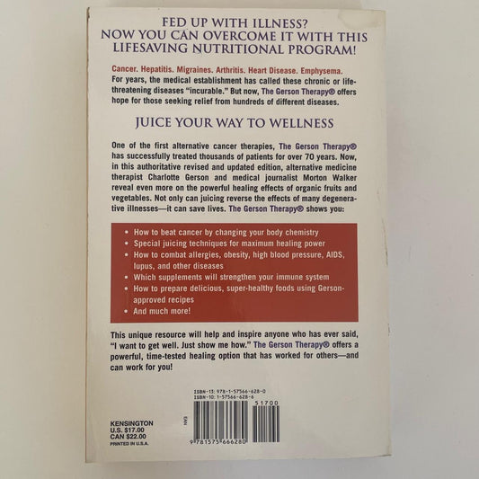 The Gerson Therapy: The Proven Nutritional Program for Cancer and Other Illnesses - Charlotte Gerson & Morton Walker