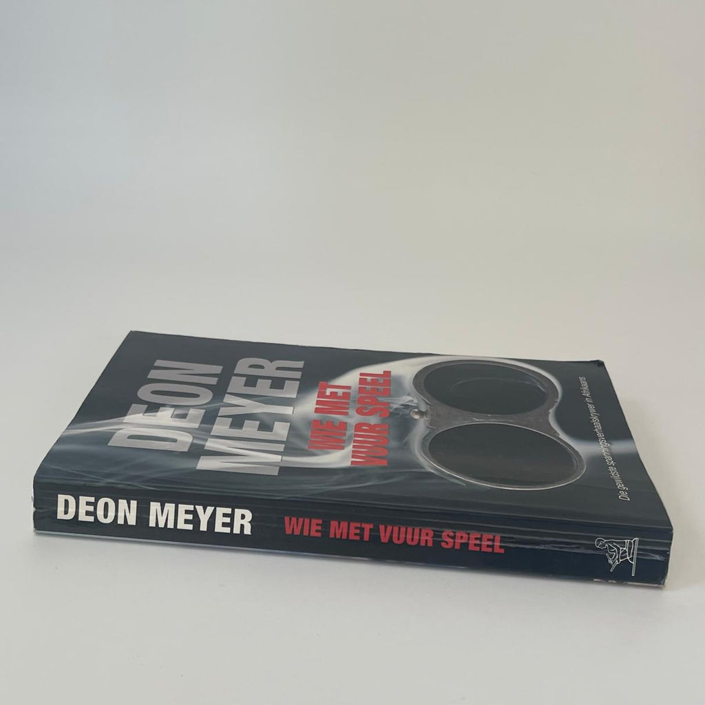 Wie met vuur speel - Deon Meyer
