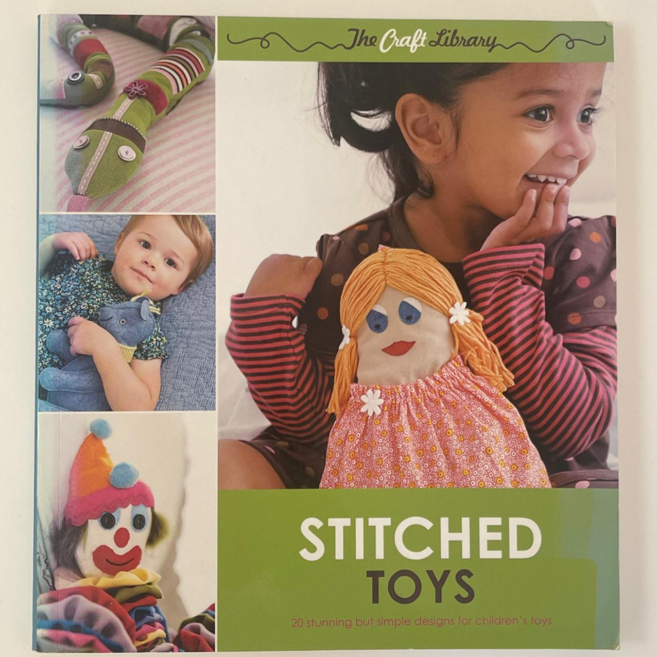 Stitched Toys: 20 stunning but simple designs for children's toys