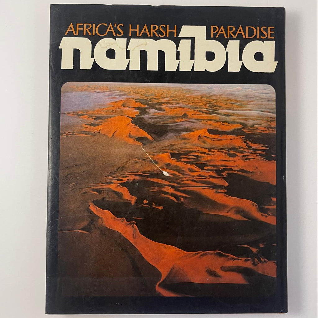 Africa’s Harsh Paradise: Namibia - Anthony Bannister & Peter Johnson