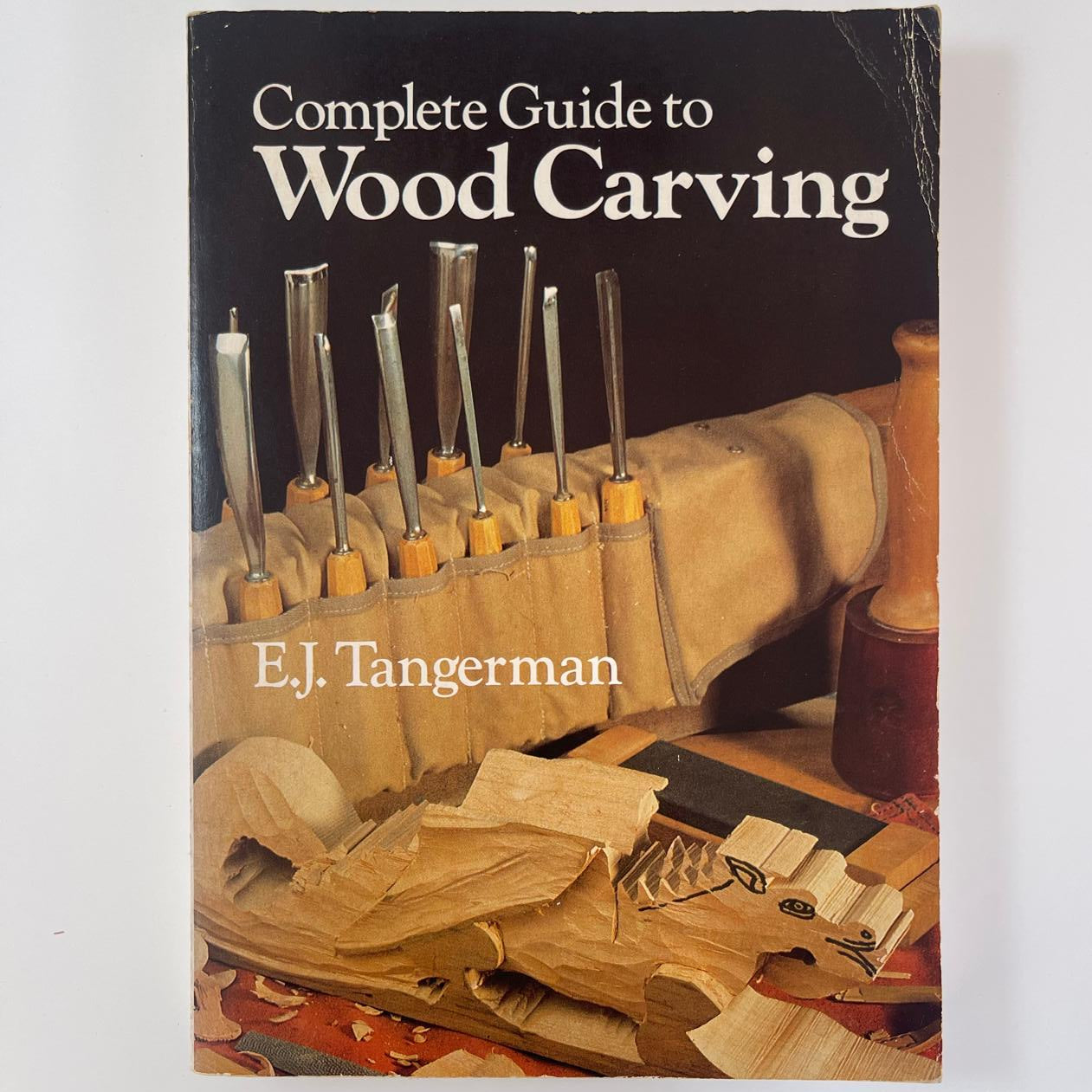 Complete Guide to Wood Carving - E. J. Tangerman