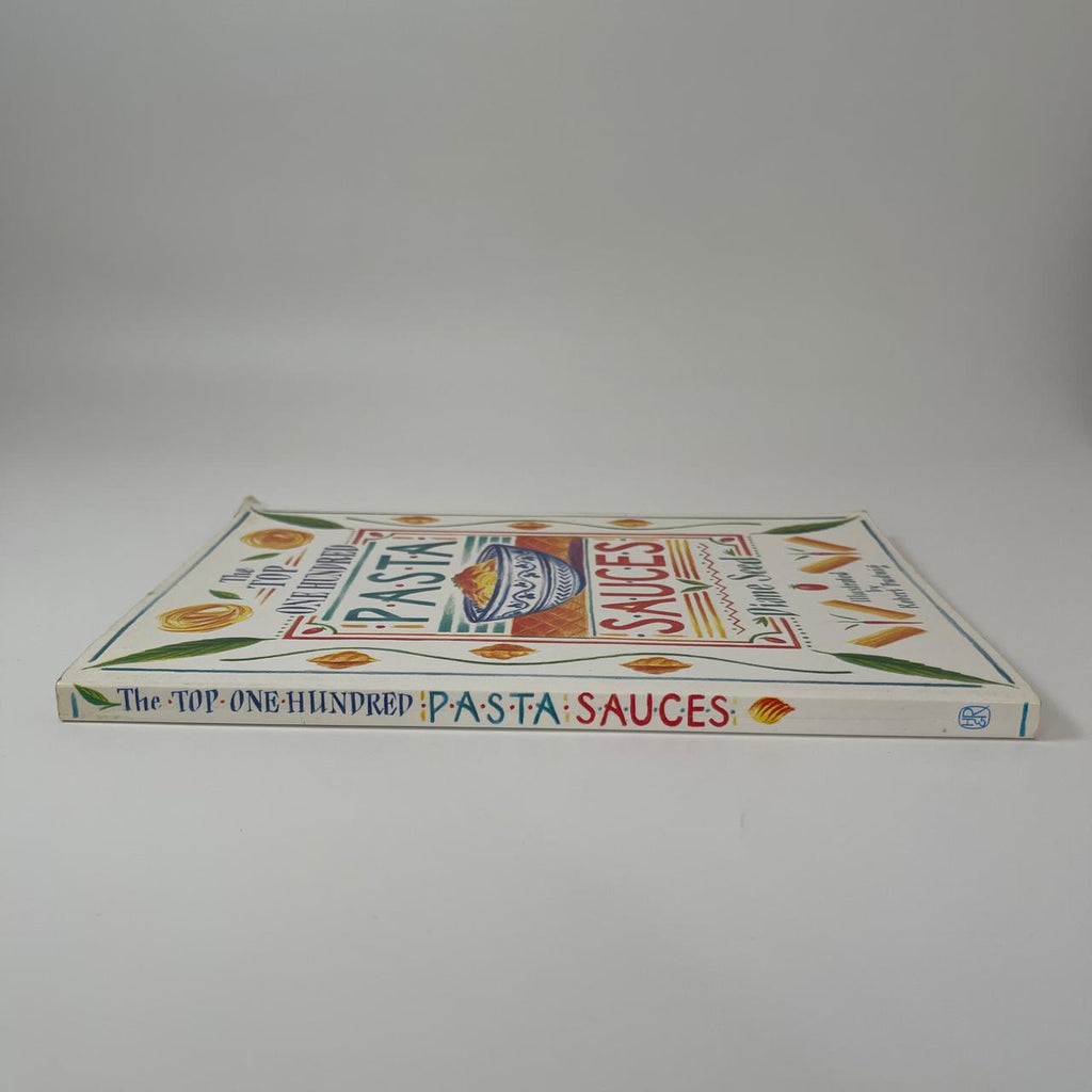 The Top One Hundred Pasta Sauces - Diane Seed