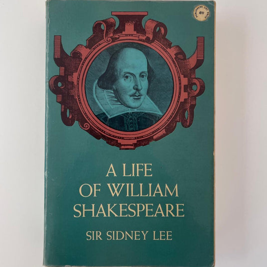 A Life of William Shakespeare - Sidney Lee