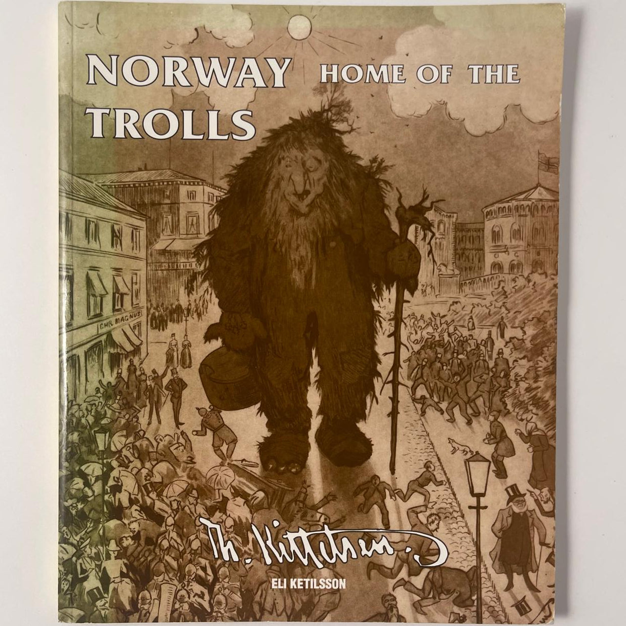 Norway: Home of the Trolls - Eli Ketilsson