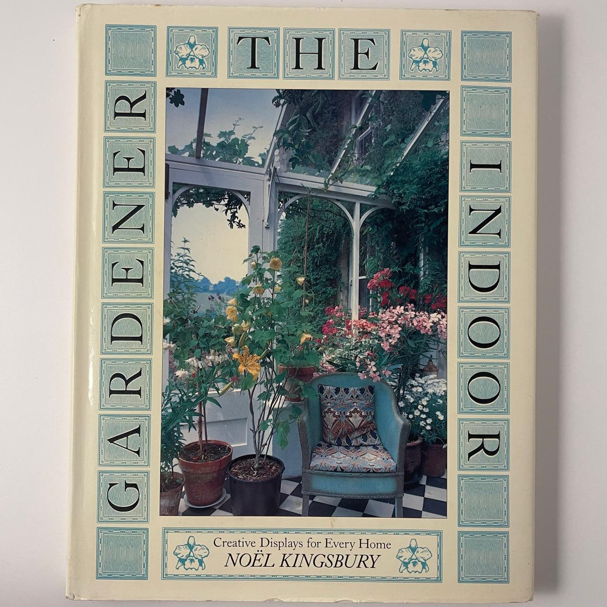 The Indoor Gardener - Noel Kingsbury