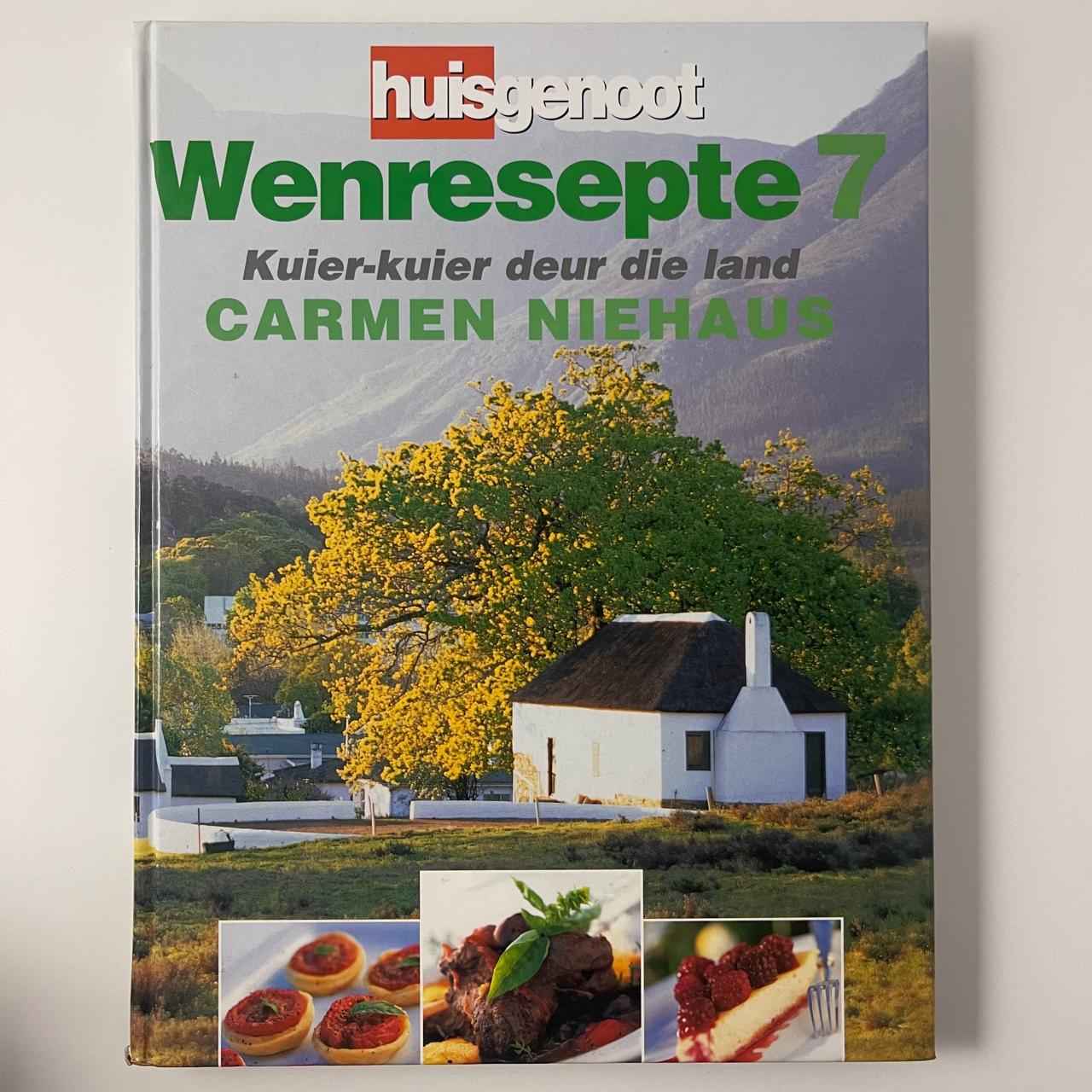 Huisgenoot Wenresepte – Kuier-Kuier deur die Land - Carmen Niehaus