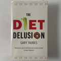 The Diet Delusion - Gary Taubes