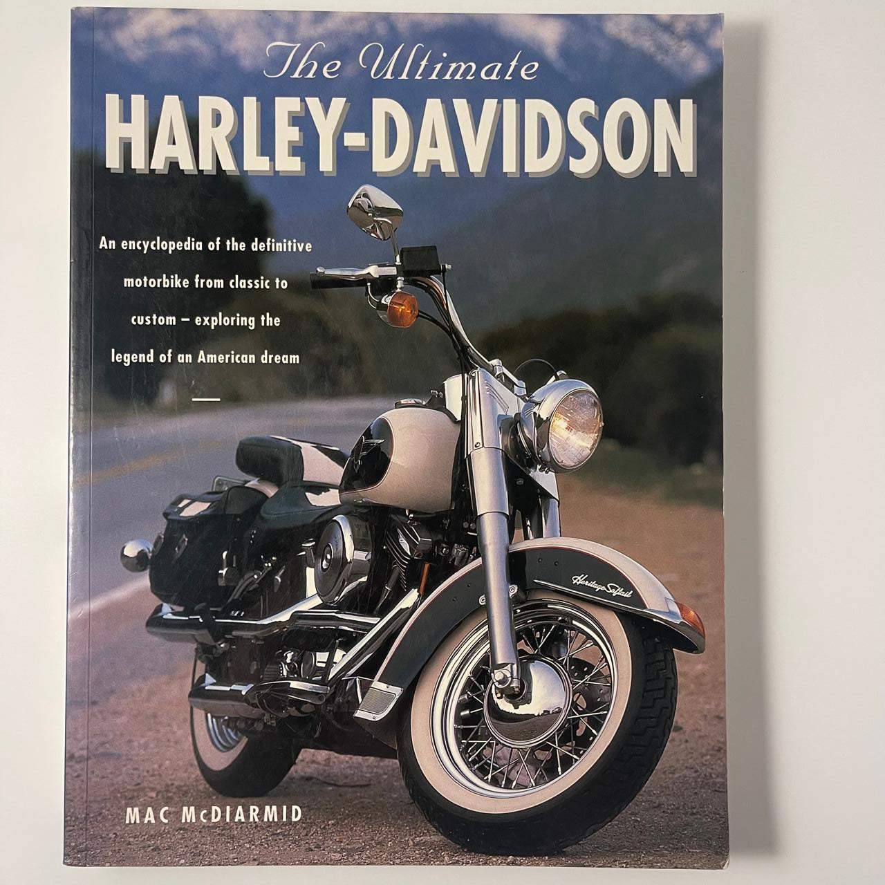 The Ultimate Harley-Davidson — Mac McDiarmid