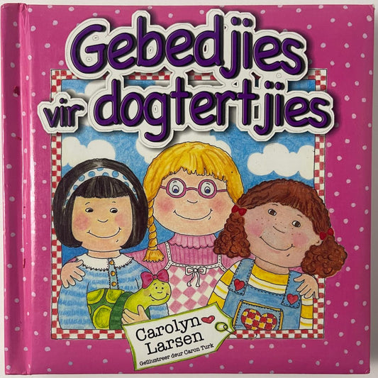 Gebedjies vir Dogtertjies - Carolyn Larsen