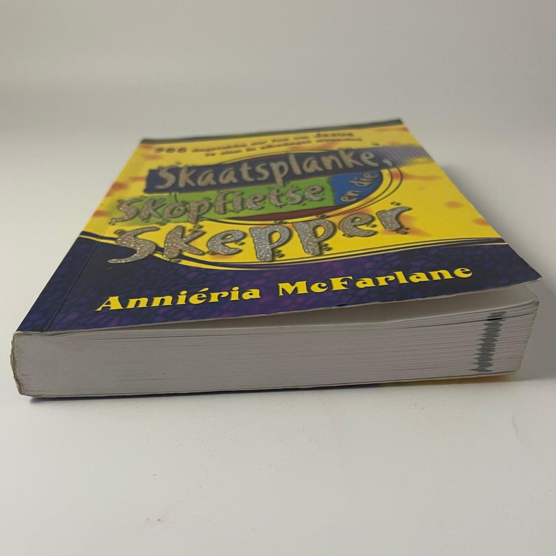Skaatsplanke, Skiopfietse en Die Skepper - Anneria McFarlane