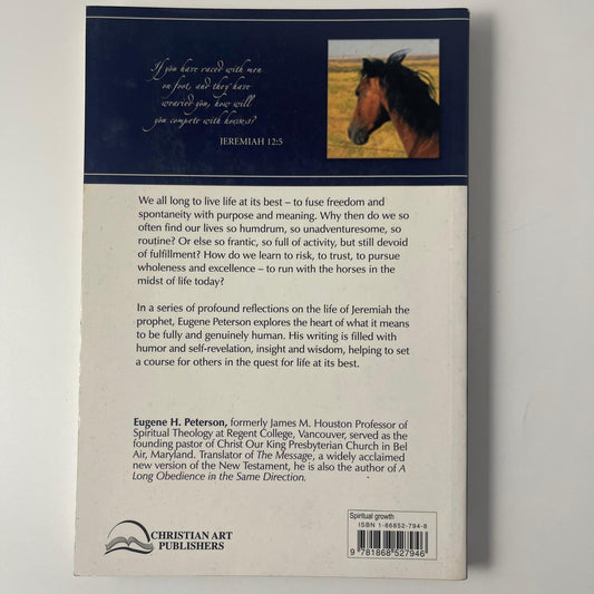 Run with the Horses: The Quest for Life at Its Best — Eugene H. Peterson