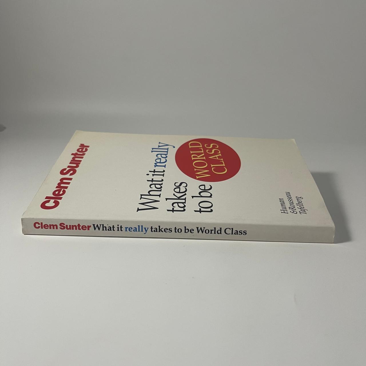 What It Really Takes to Be World Class — Clem Sunter
