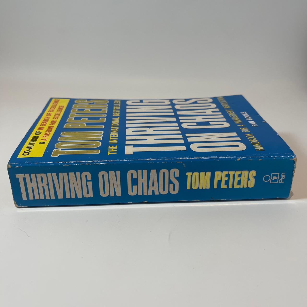 Thriving on Chaos: Handbook for a Management Revolution — Tom Peters