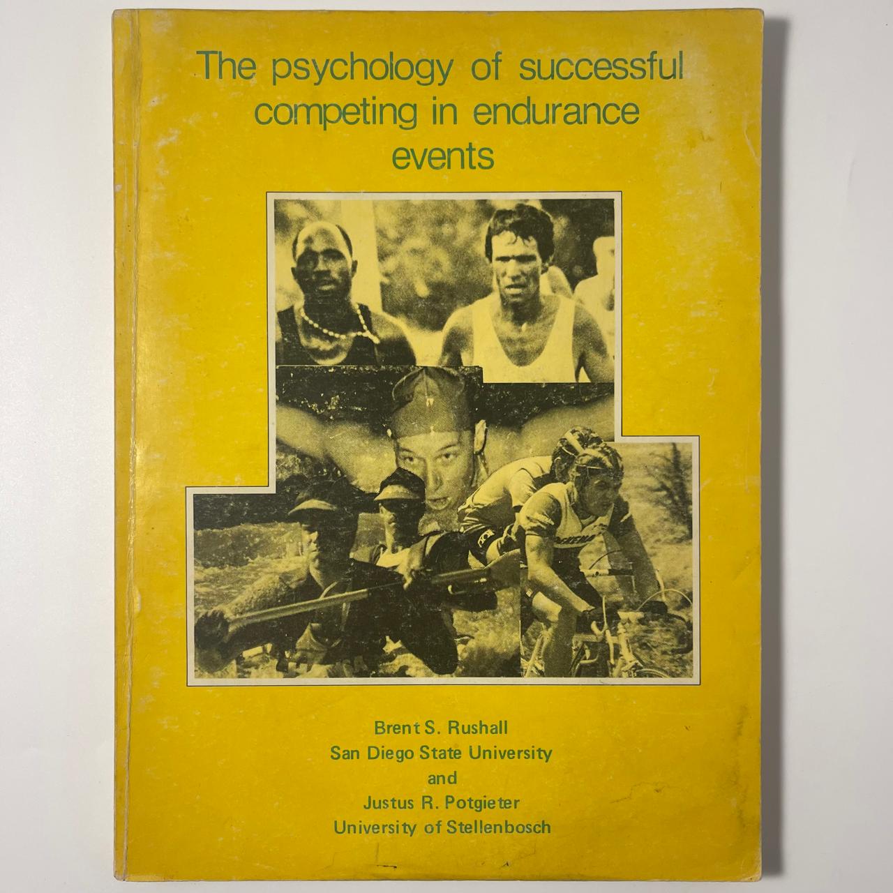 The Psychology of Successful Competing in Endurance Events — Brent S. Rushall & J. R. Potgieter