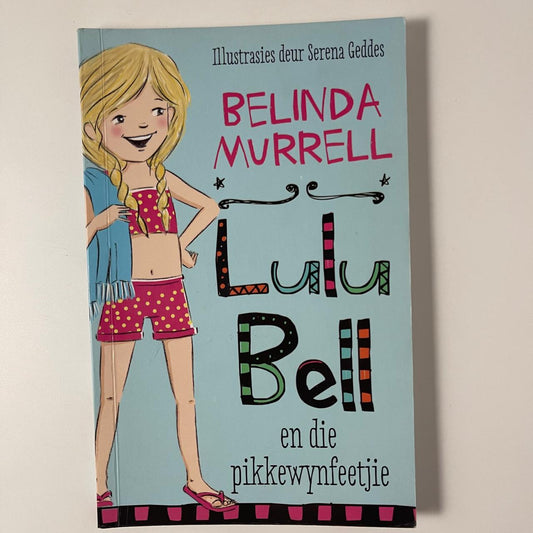 Lulu Bell en die Pikkewynfeetjie - Belinda Murrell