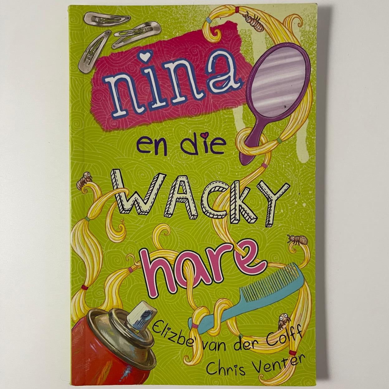 Nina en die wacky hare - Elizbè van der Colff