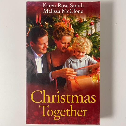 Christmas Together (Mills & Boon) - Karen Rose Smith & Melissa McClone