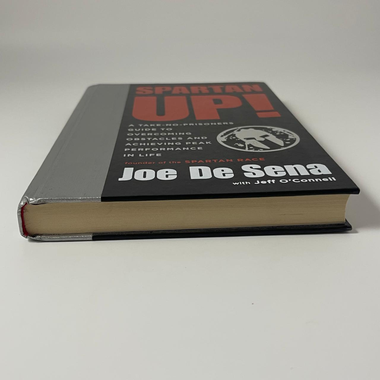 Spartan Up!: A Take-No-Prisoners Guide to Overcoming Obstacles and Achieving Peak Performance in Life